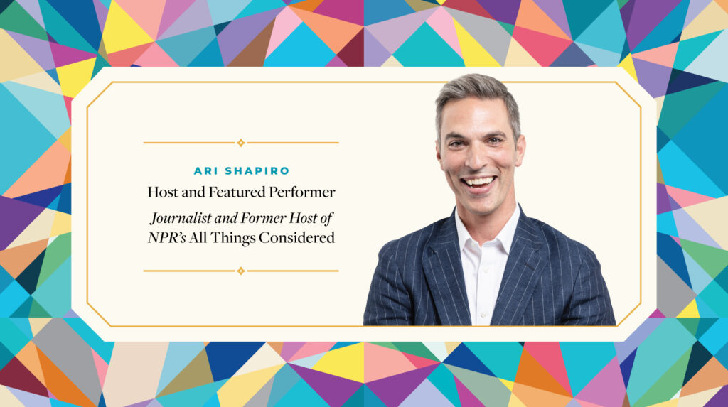 Washington Performing Arts - Ari Shapiro, Host/Performer